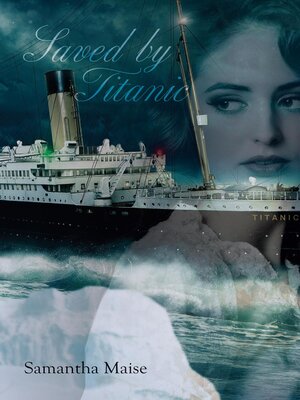 cover image of Saved by Titanic